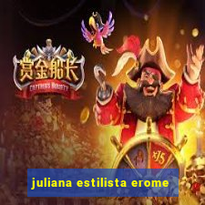 juliana estilista erome